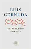 Luis Cernuda. Epistolario, 1924 - 1963